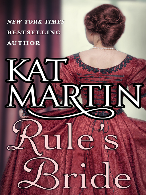 Title details for Rule's Bride by KAT MARTIN - Available